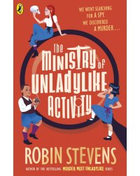 The Ministry of Unladylike Activity