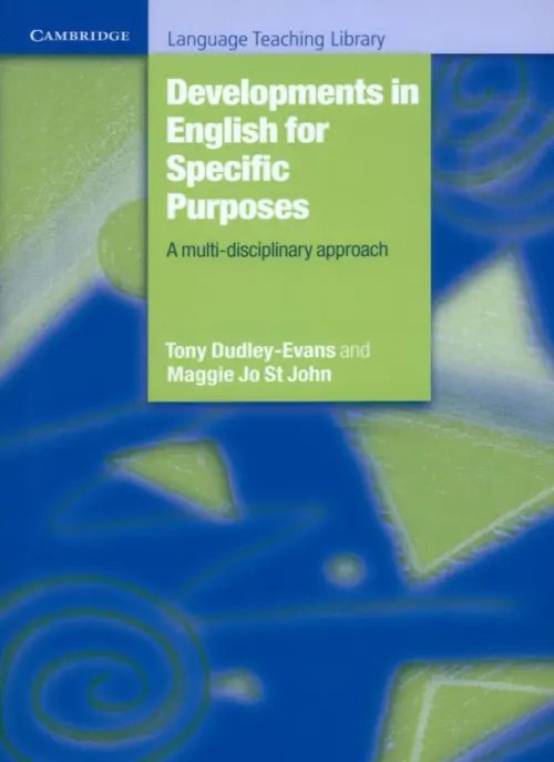 Language Teaching Library Developments in English for Specific Purposes. A Multi-Disciplinary Approach