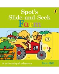 Spot's Slide and Seek. Farm