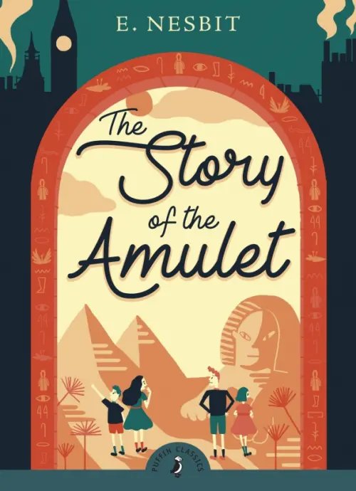 Puffin Classics The Story of the Amulet