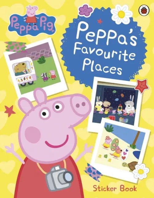 Peppa Pig Peppa’s Favourite Places. Sticker Scenes Book