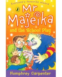 Mr Majeika and the School Play
