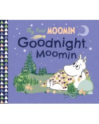 My First Moomin. Goodnight Moomin