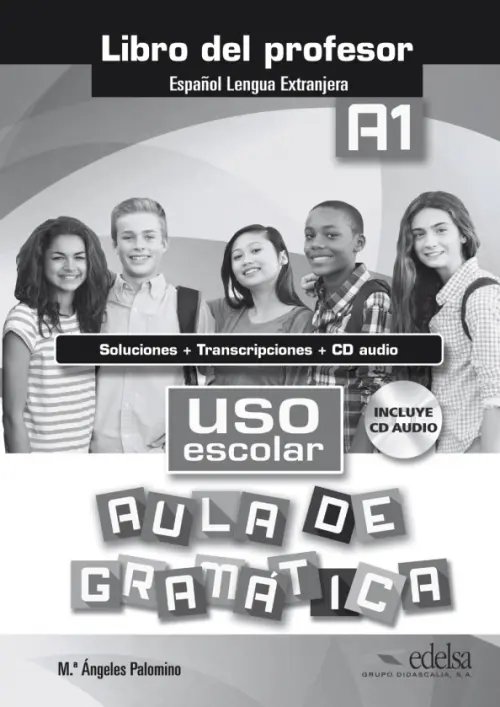 Uso escolar Uso escolar A1. Aula de gramatica. Libro del profesor