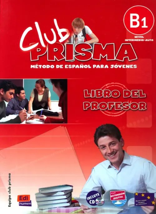 Club Prisma Club Prisma. Nivel B1. Libro del profesor + CD