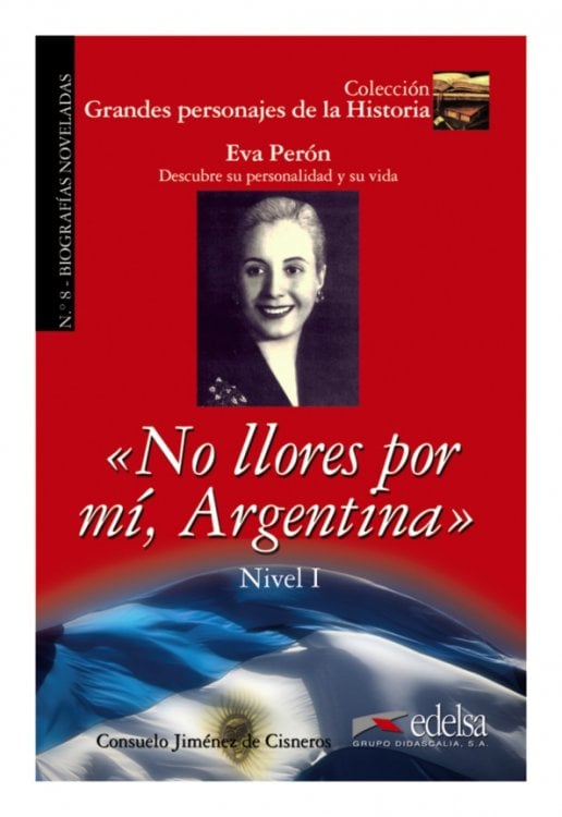 GPH - Grandes Personajes de la Historia No llores por mí Argentina