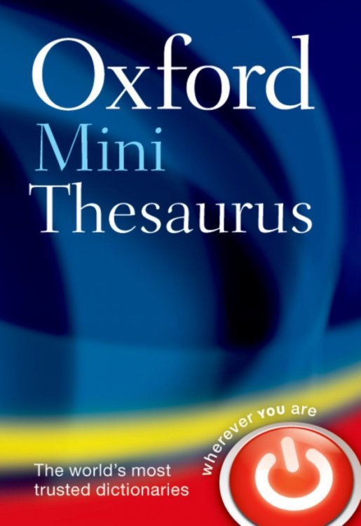 Oxford Mini Thesaurus. Fifth Edition Oxford Mini Thesaurus. Fifth Edition