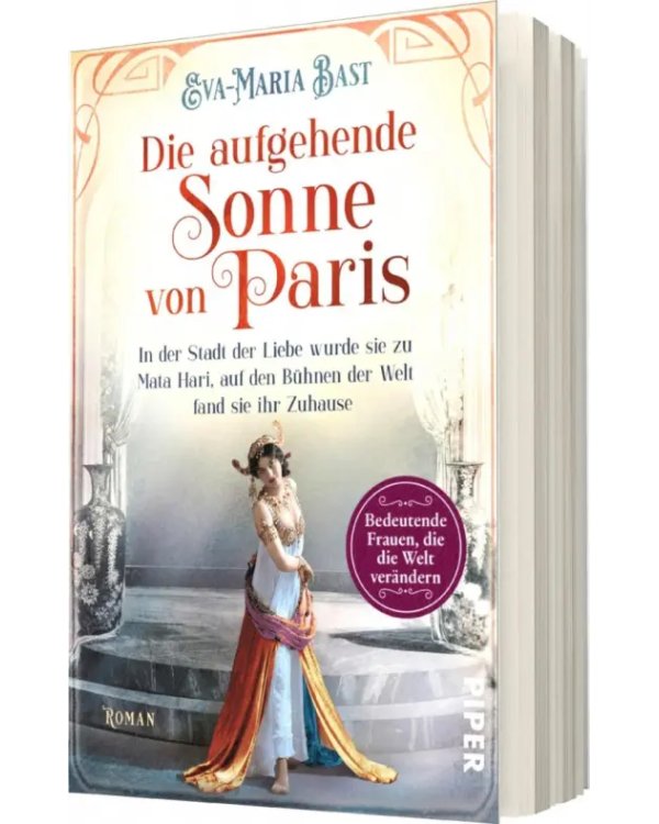Die aufgehende Sonne von Paris. In der Stadt der Liebe wurde sie zu Mata Hari