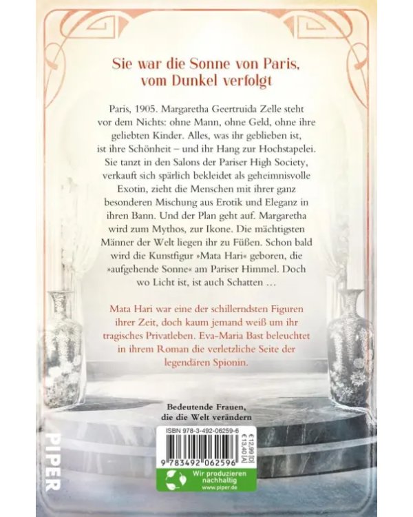 Die aufgehende Sonne von Paris. In der Stadt der Liebe wurde sie zu Mata Hari