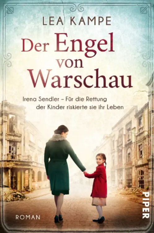 Bedeutende Frauen, die die Welt verandern Der Engel von Warschau. Irena Sendler – Für die Rettung der Kinder riskierte sie ihr Leben
