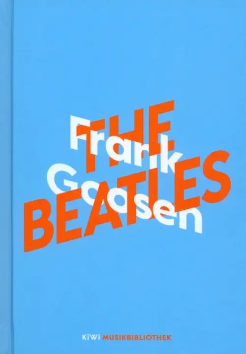 KiWi Musikbibliothek Frank Goosen uber The Beatles