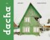 Dacha: The Soviet Country Cottage