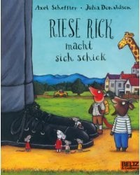 Riese Rick macht sich schick
