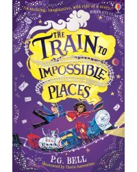 The Train to Impossible Places