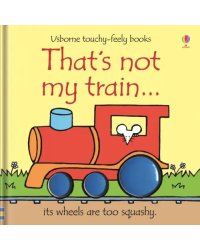 That's not my train…