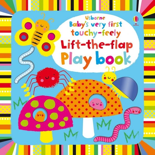 Baby`s Very First Books Baby's Very First touchy-feely Lift-the-flap play book