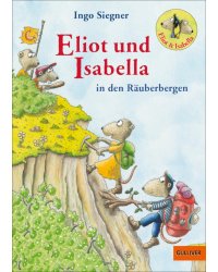 Eliot und Isabella in den Räuberbergen