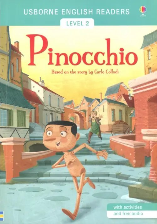 Usborne English Readers Usborne English Readers. Pinocchio. Level 2