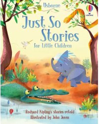 Just So Stories for Little Children