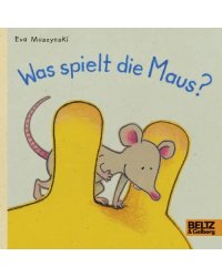 Was spielt die Maus?