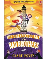 The Unexpected Tale of the Bad Brothers