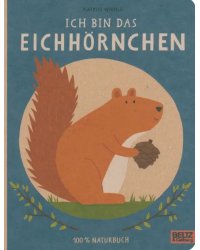 Ich bin das Eichhornchen