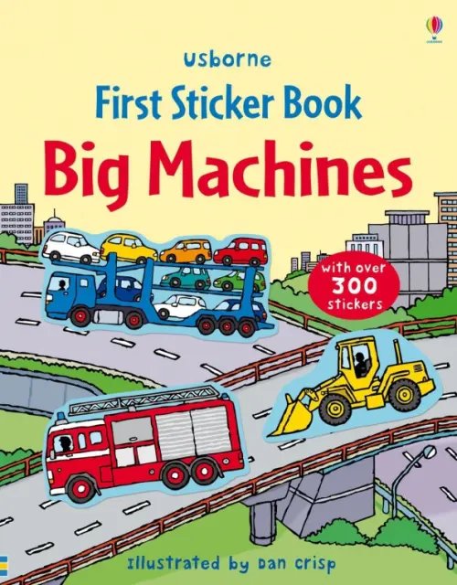 First Sticker Books Big Machines