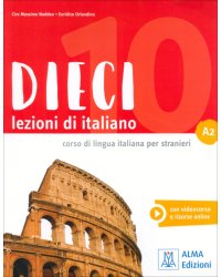 DIECI. Lezioni di italiano. A2