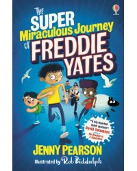 The Super Miraculous Journey of Freddie Yates