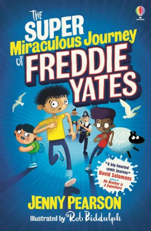 The Super Miraculous Journey of Freddie Yates The Super Miraculous Journey of Freddie Yates