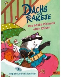 Dachs und Rakete. Das beste Picknick aller Zeiten