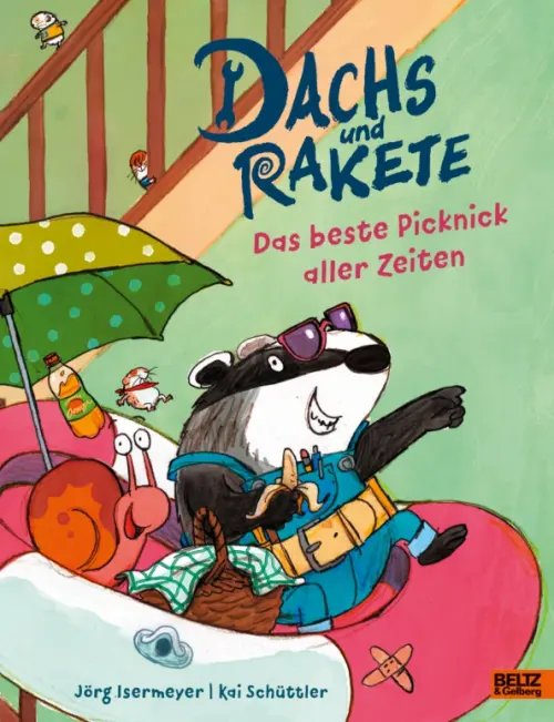 Dachs und Rakete Dachs und Rakete. Das beste Picknick aller Zeiten