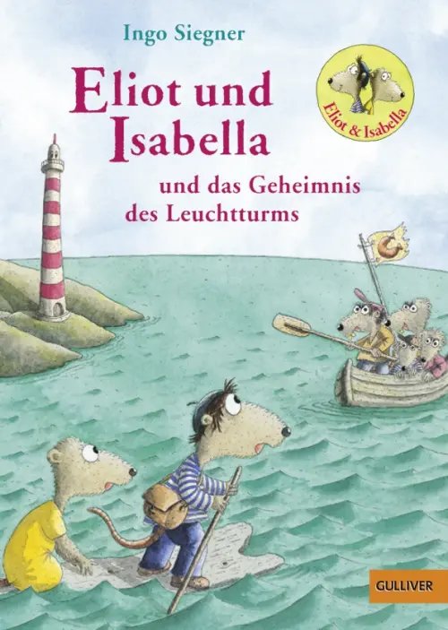 Eliot und Isabella Eliot und Isabella und das Geheimnis des Leuchtturms