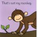 That's not my monkey…