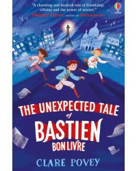 The Unexpected Tale of Bastien Bonlivre