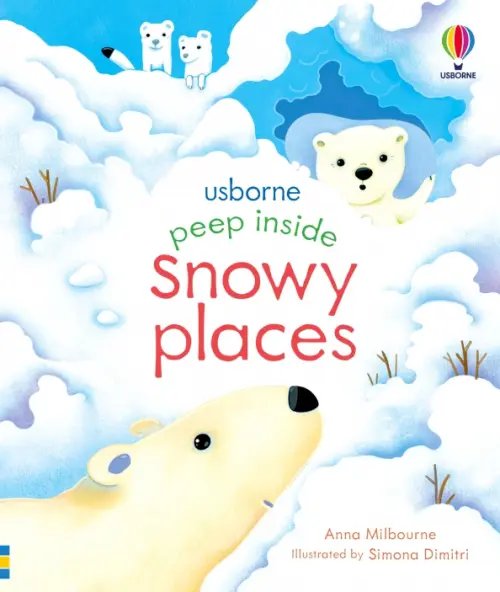 Usborne Peep Inside Peep Inside Snowy Places
