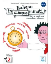 Italiano in cinque minuti. Volume 2