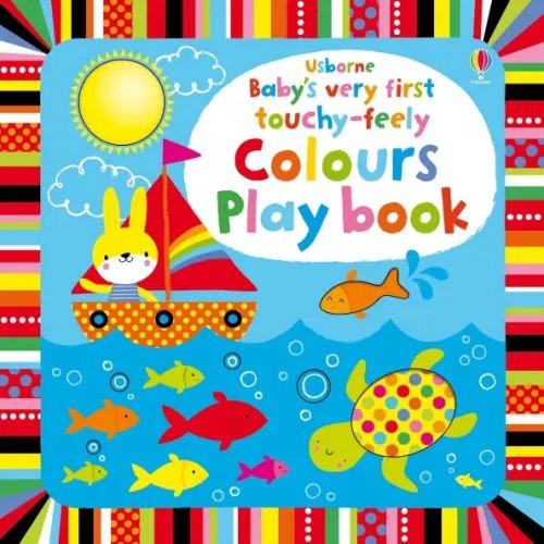 Baby`s Very First Books Baby's Very First touchy-feely Colours Play book