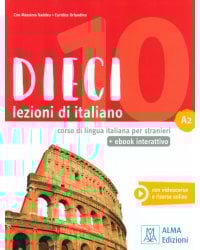 DIECI. Lezioni di italiano. A2 + ebook interattivo