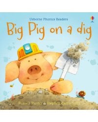 Big Pig on a Dig