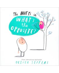 What`s the Opposite? - The Hueys