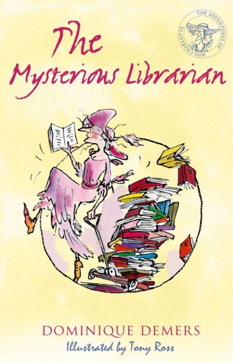 The Adventures of Mademoiselle Charlotte The Mysterious Librarian