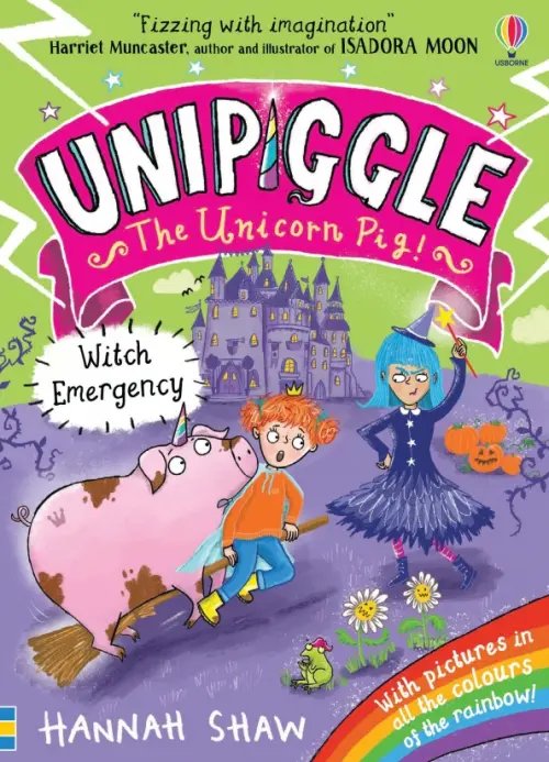 Unipiggle the Unicorn Pig Witch Emergency