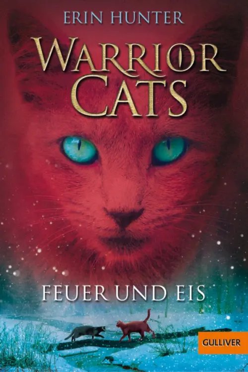 Warrior Cats Warrior Cats. Feuer und Eis