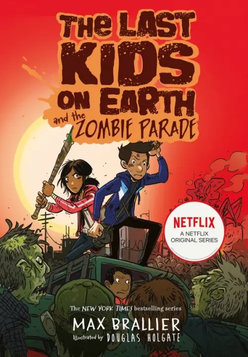 The Last Kids on Earth The Last Kids on Earth and the Zombie Parade