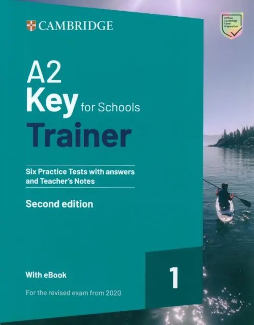 A2 Key for Schools. Trainer 1. 2nd Edition. With Answers. With eBook. For the Revised Exam from 2020