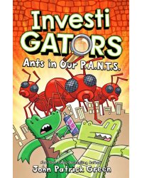 InvestiGators. Ants in Our P.A.N.T.S.