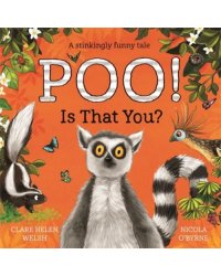 Poo! Is That You?