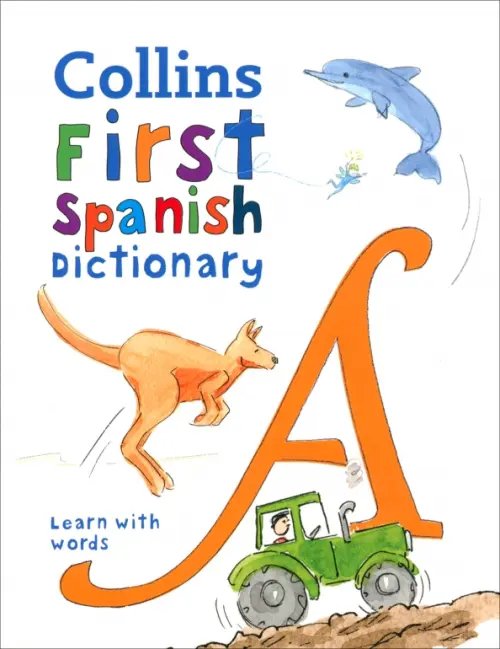 Collins First First Spanish Dictionary