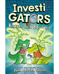 InvestiGators. Braver and Boulder